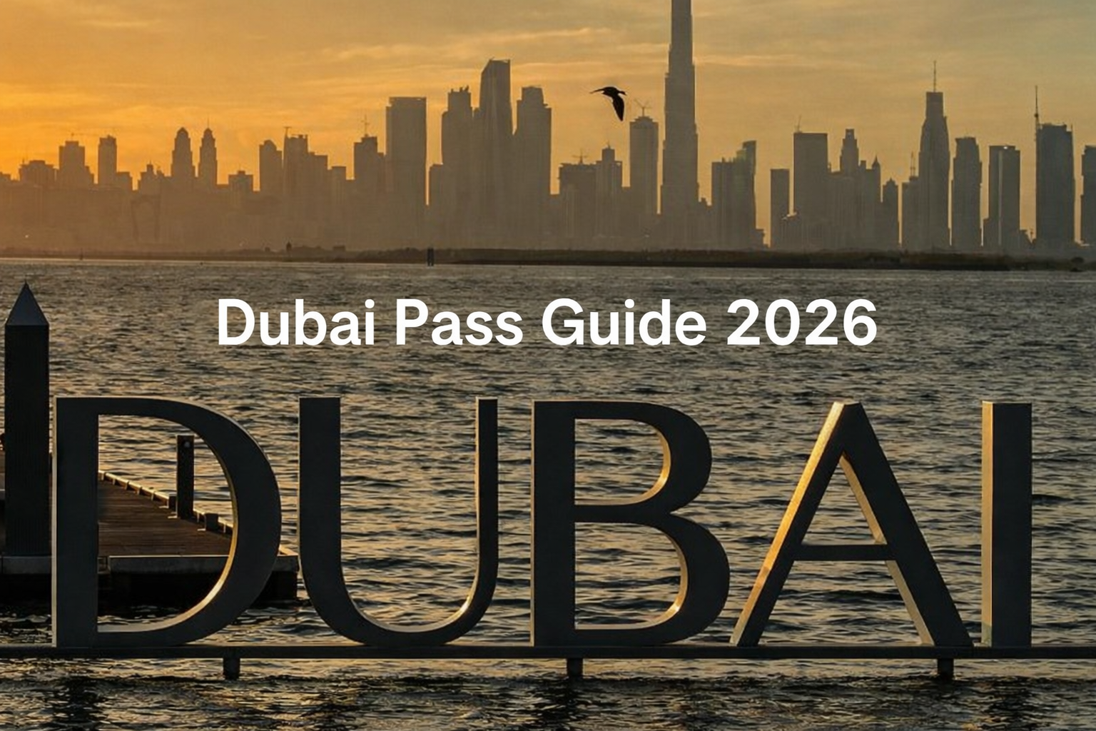 Dubai Sightseeing Deals: Dubai Pass or Single Tickets: Complete Cost-Benefit Comparison 2026